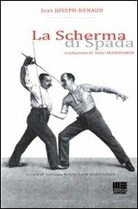 La scherma di spada - Jean-Joseph Renaud - copertina