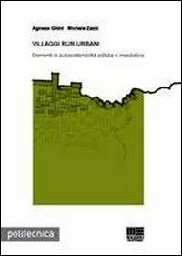 Villaggi rur urbani Agnese Ghini Michele Zazzi Libro