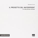 Il progetto del waterfront