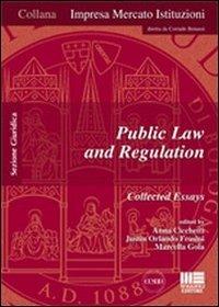 Public law and regulation. Collected essays - Anna Cicchetti,Justin O. Frosini,Marcella Gola - copertina