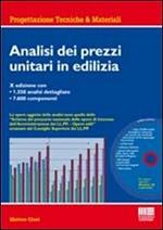 Analisi dei prezzi unitari in edilizia. Con CD-ROM