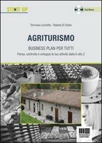 Agriturismo. Business plan per tutti - Roberta Di Chiara,Tommaso Licchetta - copertina