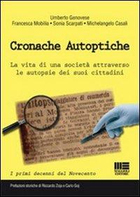 Cronache autoptiche. La vita di una società attraverso le autopsie dei suoi cittadini - copertina