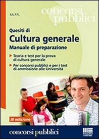 Quesiti di cultura generale. Manuale di preparazione - copertina