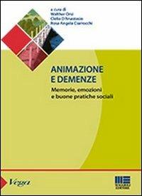 Animazione e demenze. Memorie, emozioni e buone pratiche sociali - copertina