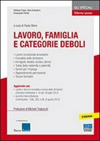 Lavoro, famiglia e categorie deboli - Emanuele Petrilli,Sara Salvatori,Stefano Toppi - copertina