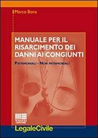 Manuale per il risarcimento dei danni ai congiunti - Marco Bona - copertina