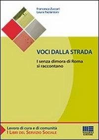 Voci dalla strada. I senza dimora di Roma si raccontano - Laura Paolantoni,Francesca Zuccari - copertina