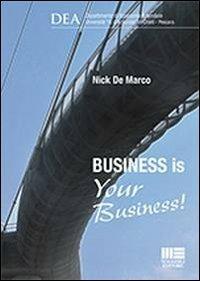 Business is your business! - Nick De Marco - copertina