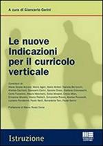 Le nuove indicazioni per il curricolo verticale