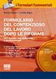 Formulario del contenzioso del lavoro dopo le riforme. Con CD-ROM - Benito Nigro,Lucilla Nigro - copertina