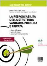 La responsabilità della struttura sanitaria pubblica e privata