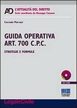 Guida operativa art. 700 c.p.c. Strategie e formule. Con CD-ROM