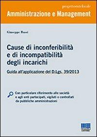 Cause di inconferibilità e di incompatibilità degli incarichi - Giuseppe Bassi - copertina