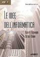 Le idee dell'informatica - Alan W. Biermann,Dietolf Ramm - copertina