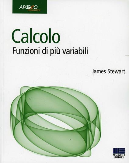 Calcolo. Funzioni di più variabili - James Stewart - copertina