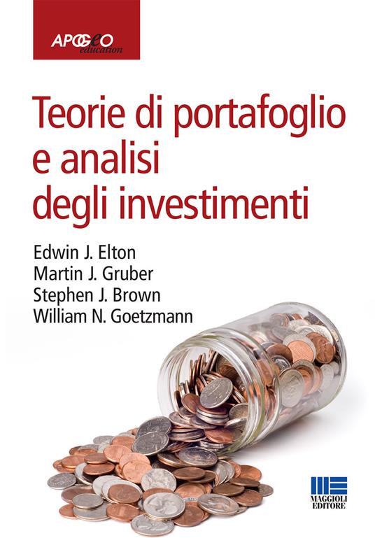 Teorie di portafoglio e analisi degli investimenti - Libro - Apogeo  Education - Idee e strumenti | IBS