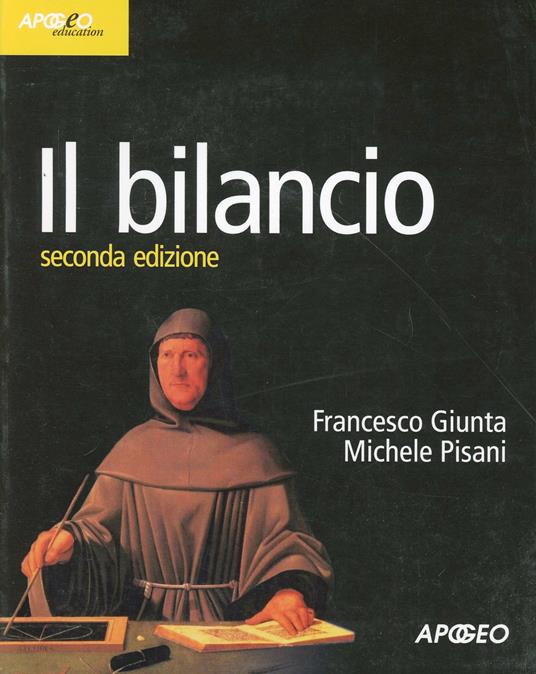 Il bilancio - Francesco Giunta - Michele Pisani - - Libro - Apogeo  Education - Idee e strumenti | IBS