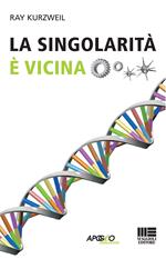 La singolarità è vicina