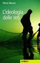 L' ideologia delle reti