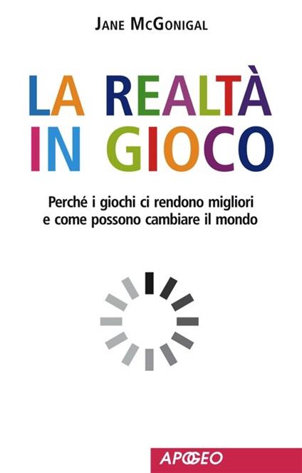 La realtà in gioco - Jane McGonigal - ebook