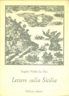 Lettere sulla Sicilia - Eugène Emmanuel Viollet-Le-Duc - copertina