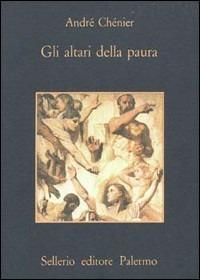 Gli altari della paura - André Chenier - copertina