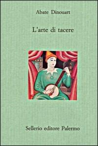 L'arte di tacere - Joseph A. Dinouart - copertina