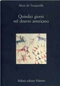 Quindici giorni nel deserto americano - Alexis de Tocqueville - copertina