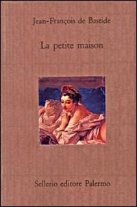 La petite maison - Jean-François Bastide - copertina