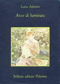 Arco di luminara - Luisa Adorno - copertina