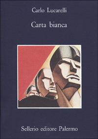Carta bianca - Carlo Lucarelli - copertina
