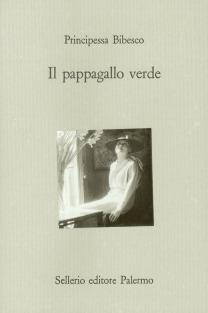 Il pappagallo verde - Principessa Bibesco - copertina