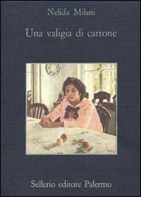 Una valigia di cartone - Nelida Milani - copertina