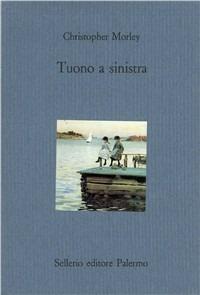 Tuono a sinistra - Christopher Morley - copertina