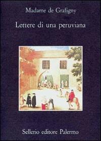 Lettere di una peruviana - madame de Grafigny - copertina