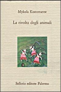 La rivolta degli animali - Mykola Kostomarov - copertina