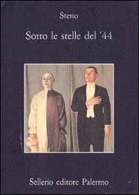 Sotto le stelle del '44. Un diario futile - Stefano Vanzina - copertina