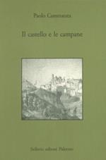 Il castello e le campane. Storia, arte, tradizioni di Salemi