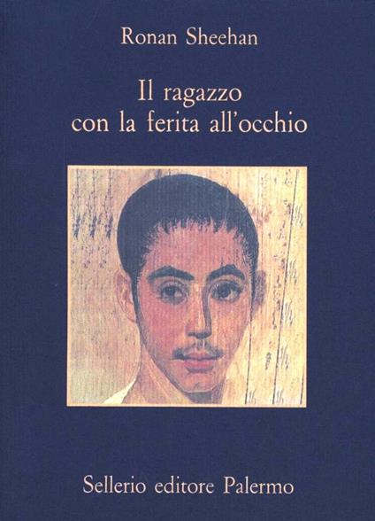 Il ragazzo con la ferita all'occhio - Ronan Sheehan - copertina