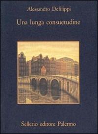 Una lunga consuetudine - Alessandro Defilippi - copertina