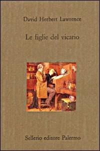 Le figlie del vicario - D. H. Lawrence - copertina