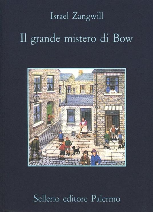 Il grande mistero di Bow - Israel Zangwill - copertina