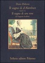 Il sogno di D'Alembert-Il sogno di una rosa