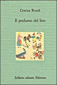 Il profumo del lino - Cristina Biondi - copertina