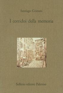 I corridoi della memoria - Santiago Grimani - 4