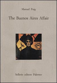 The Buenos Aires affair - Manuel Puig - copertina