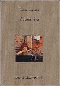 Acqua viva - Clarice Lispector - copertina