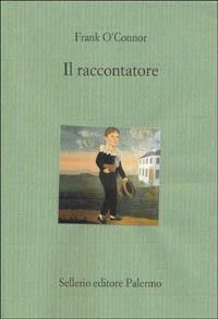 Il raccontatore - Frank O'Connor - 2