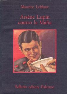 Arsène Lupin contro la mafia - Maurice Leblanc - copertina